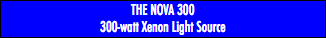 THE NOVA 300 300-watt Xenon Light Source