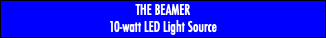 THE BEAMER 10-watt LED Light Source